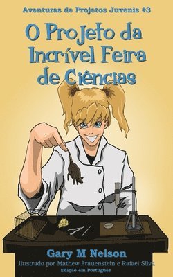 bokomslag O Projeto da Incrível Feira de Ciências