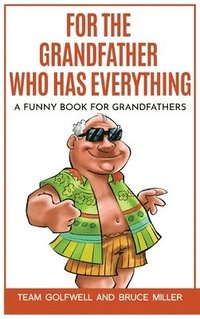 bokomslag For the Grandfather Who Has Everything