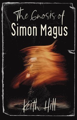 bokomslag The Gnosis of Simon Magus