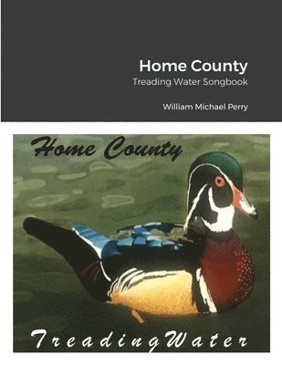 bokomslag Home County/Treading Water Songbook