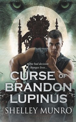 Shelley Munro - Curse of Brandon Lupinus, Häftad