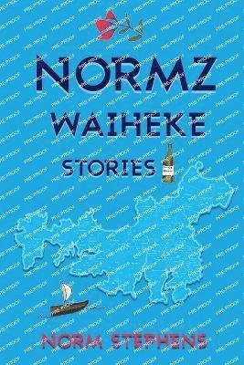 bokomslag Normz Waiheke Stories