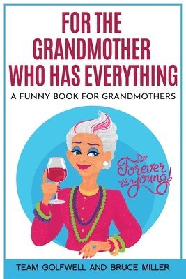 For the Grandmother Who Has Everything 1
