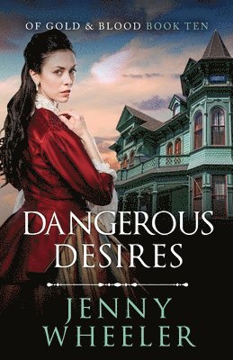 Jenny Wheeler - Dangerous Desires, Häftad