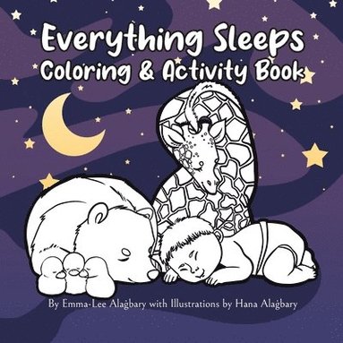 bokomslag Everything Sleeps Coloring & Activity Book