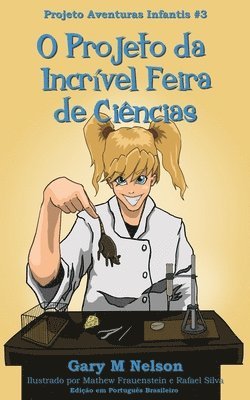 bokomslag O Projeto da Incrível Feira de Ciências