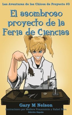 asombroso proyecto de la Feria de Ciencias, Häftad