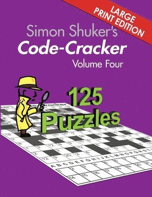 Simon Shuker's Code-Cracker Volume Four (Large Print Edition) 1