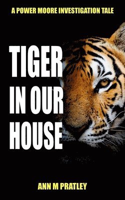 Tiger in Our House 1