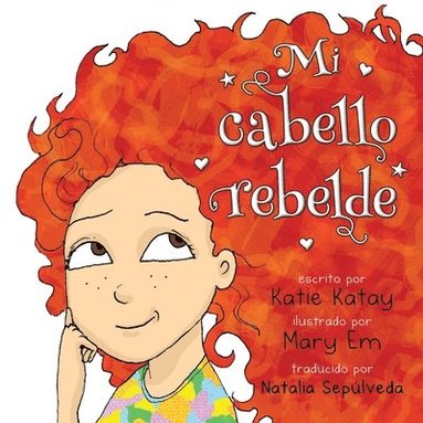 Katie Katay - Mi cabello rebelde, Häftad