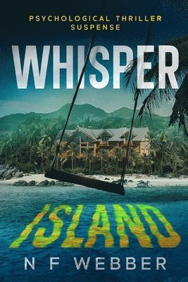 bokomslag Whisper Island: A Psychological Thriller