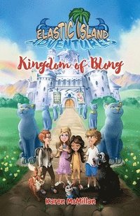 bokomslag Elastic Island Adventures - Kingdom of Blong