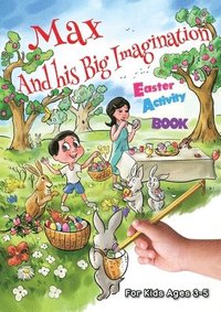 bokomslag Max and his Big Imagination - Easter Activity Book