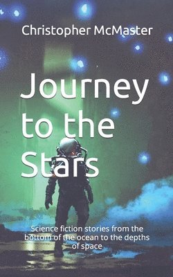 Christopher McMaster - Journey to the Stars, Häftad