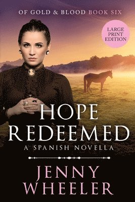 bokomslag Hope Redeemed, Large Print Edition #6 Of Gold & Blood