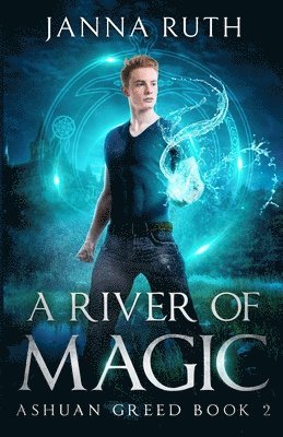 Ruth - A River of Magic: Ashuan Greed 2, Häftad