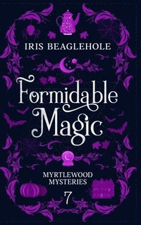 bokomslag Formidable Magic