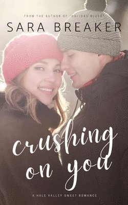 Sara Breaker - Crushing on You, Häftad