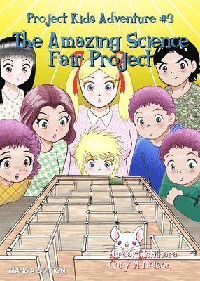 Gary M Nelson, Gary M. Nelson - Amazing Science Fair Project, Häftad
