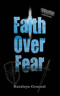 bokomslag Faith Over Fear