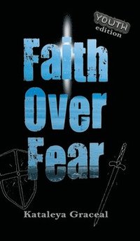 bokomslag Faith Over Fear