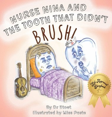 bokomslag Nurse Nina and the Tooth That Didn't Brush