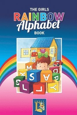 The Girls Rainbow Alphabet Book: Learn the alphabet at the same time learn the colors of the rainbow 1