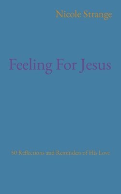 bokomslag Feeling For Jesus