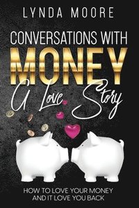 bokomslag Conversations With Money