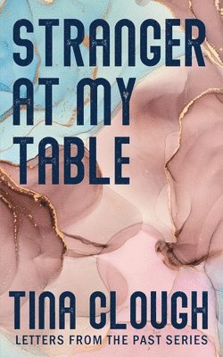 Tina Clough - Stranger at my Table, Häftad