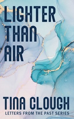 Tina Clough - Lighter than Air, Häftad