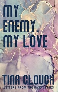 bokomslag My Enemy, My Love