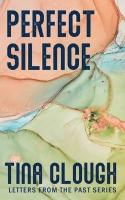 Tina Clough - Perfect Silence, Häftad