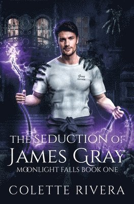 Colette Rivera - Seduction of James Gray, Häftad
