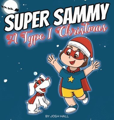 Super Sammy - A Type 1 Christmas 1