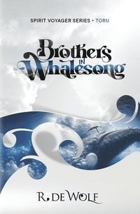 bokomslag Brothers in Whalesong: Spirit Voyager