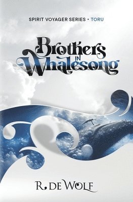 bokomslag Brothers in Whalesong: Spirit Voyager