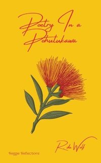 bokomslag Poetry In a Pohutukawa