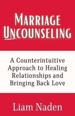 bokomslag Marriage Uncounseling