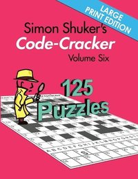 bokomslag Simon Shuker's Code-Cracker Volume Six (Large Print Edition)