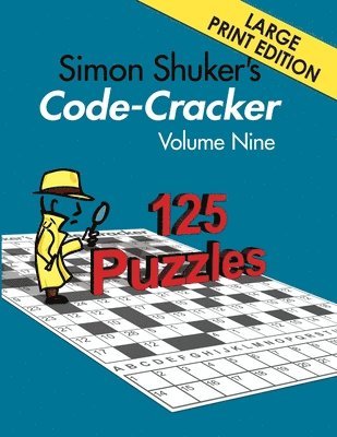 Simon Shuker's Code-Cracker, Volume Nine (Large Print Edition) 1