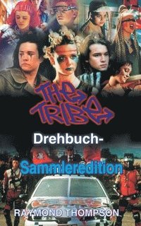 bokomslag The Tribe Drehbuch-Sammleredition