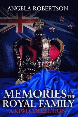 bokomslag Memories of the Royal Family A Kiwi Collection