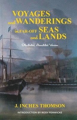 bokomslag Voyages and Wanderings in Far Off Seas and Lands