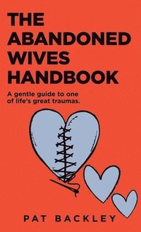 bokomslag The Abandoned Wives Handbook