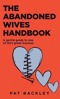 Pat Backley - Abandoned Wives Handbook, Häftad