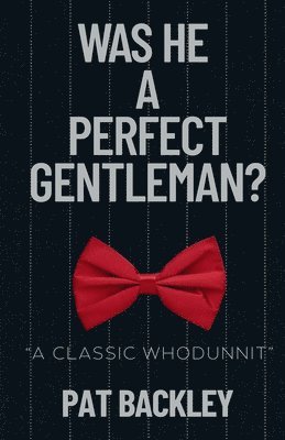 bokomslag Was He a Perfect Gentleman?