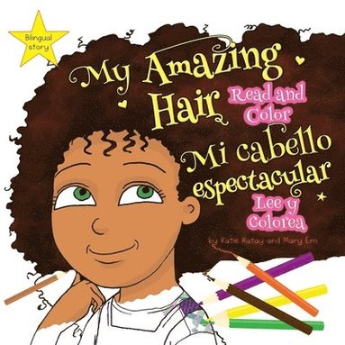 Katie Katay - My Amazing Hair, Häftad
