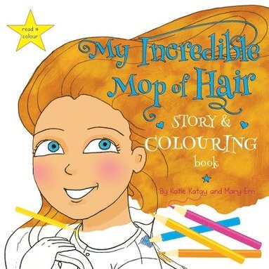 Katie Katay - My Incredible Mop of Hair, Häftad