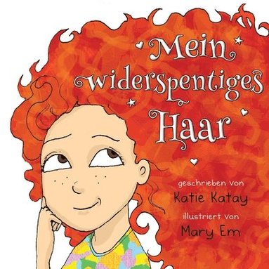 Katie Katay - Mein widerspenstiges Haar, Häftad